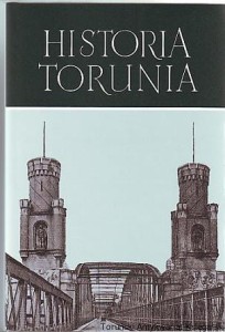 Historia Torunia Tom III Część I W czasach zaboru pruskiego (1793-1920) / Pod redakcją Mariana Biskupa