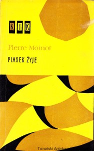 Piasek żyje / Pierre Moinot