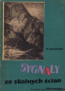 Sygnały ze skalnych ścian / Wawrzyniec Żuławski