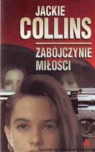 Zabójczynie miłości / Jackie Collins