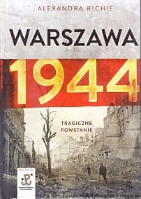 Warszawa 1944 : Tragiczne powstanie / Alexandra Richie