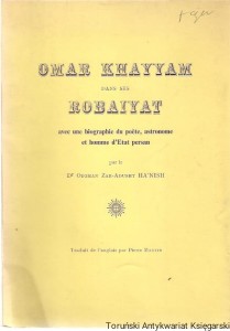 Omar Khayyam dans ses Robaiyat : avec une biographie du poete, astronome et homme d'Etat persan