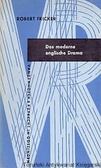 Das moderne englische Drama / Robert Fricker