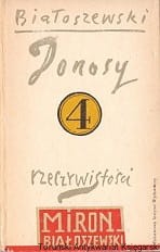 Donosy rzeczywistości : Utwory zebrane 4 / Miron Białoszewski