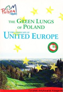 The Green Lungs of Poland : The Landscape of United Europe / brak autora