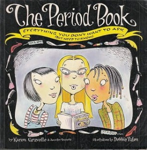 The period book / Karen Gravelle, Jennifer Gravelle 