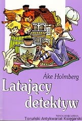 Latający detektyw / Ake Holmberg 