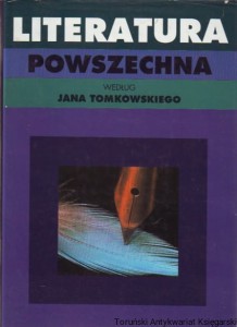 Literatura powszechna według Jana Tomkowskiego