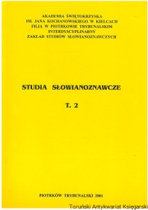 Studia Słowianoznawcze T. II: Vaclav Cerny o zwodniczych ułudach panslawizmu, Piastowskie początki w polskiej powieści historycznej 1945-1990, U źródeł poetyckiej antropologii dziecka. Motyw kołyski, Kontynuator tradycji-Maciej Józef Konowicz
