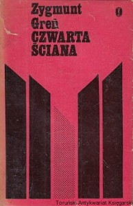 Czwarta ściana : Szkice z teatru 1867-1971/ Zygmunt Greń