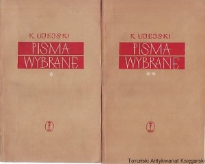 Pisma Wybrane Tomy I-II / Kornel Ujejski