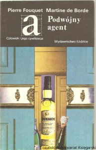 Podwójny agent / Pierre Fouuet Martine de Borde