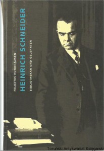 Heinrich Schneider : Bibliothekar und Gelehrter / Felicitas Hundhausen