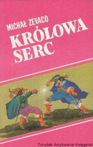 Królowa serc / Michał Zevaco