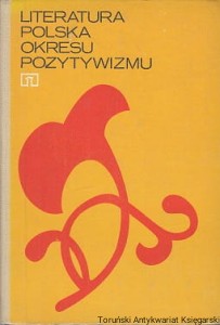 Literatura polska okresu pozytywizmu : Podręcznik dla klasy II liceum ogólnokształcącego oraz techników i liceów zawodowych / Alina Nofer-Ładyka 