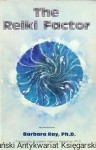 The Reiki Factor / Barbara Ray
