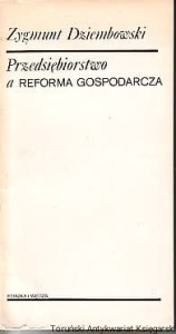 Przedsiębiorstwo a reforma gospodarcza / Zygmunt Dziembowski
