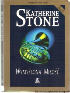 Wymyślona miłość / Katherine Stone