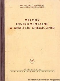 Metody instrumentalne w analizie chemicznej / Jerzy Minczewski, Janina Świętosławska 