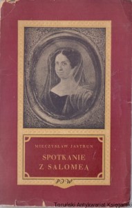 Spotkanie z Salomeą / Mieczysław Jastrun