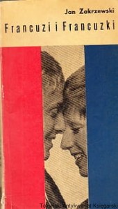Francuzi i Francuzki / Jan Zakrzewski 