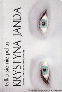 Tylko się nie pchaj / Krystyna Janda