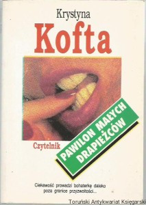 Pawilon małych drapieżców / Krystyna Kofta