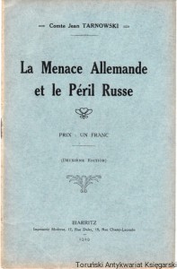 La Menace Allemande et le Peril Russe / Comte Jean Tarnowski