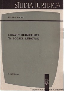 Lokaty budżetowe w Polsce Ludowej / Jan Głuchowski