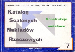 Katalog Scalonych Nakładów Rzeczowych 7 / Praca zbiorowa 