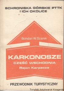 Karkonosze część wschodnia : Rejon Karpacza : przewodnik turystyczny