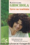 Serce na temblaku / Katarzyna Grochola