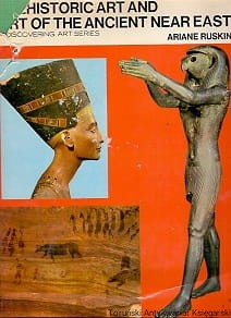 Prehistoric Art and Ancient Art of the Near East / Ariane Ruskin 