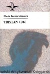 Tristan 1946 / Maria Kuncewiczowa