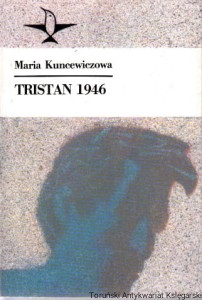 Tristan 1946 / Maria Kuncewiczowa