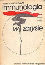 Immunologia w zarysie : Podręcznik dla studentów AM / Stefan Mackiewicz 