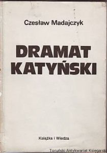 Dramat katyński / Czesław Madajczyk