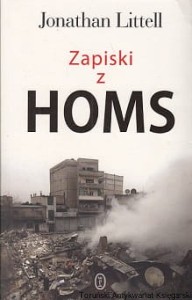 Zapiski z Homs 16 stycznia- 2 lutego 2012 / Jonathan Littell