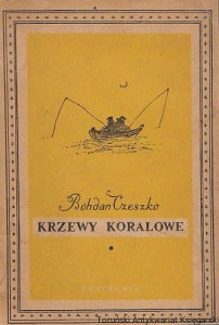 Krzewy Koralowe / Bohdan Czeszko