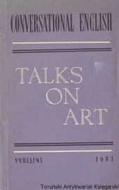Talks on art : Conversational English / brak autora