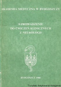 Wprowadzenie do ćwiczeń klinicznych z neurologii / Roman Mazur (red.)