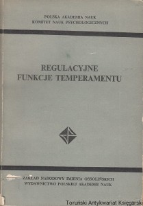 Regulacyjne funkcje temperamentu / Jan Strelau