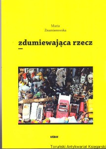 Zdumiewająca rzecz / Maria Znamierowska