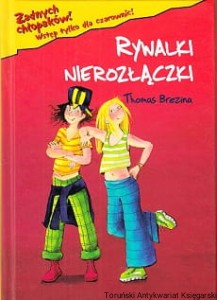 Rywalki nierozłączki / Thomas Brezina 