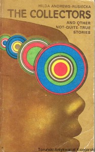The Collectors and other not-quite-true stories / Hilda Andrews-Rusiecka