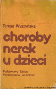 Choroby nerek u dzieci / Teresa Wyszyńska