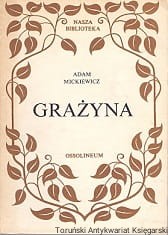 Grażyna : Powieść litewska / Adam Mickiewicz  