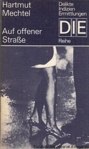 Auf offener Strasse / Hartmut Mechtel