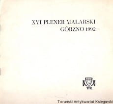 XVI Plener malarski Górzno 14-30 IX 1992 / Brak autora