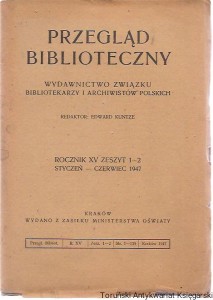 Przegląd Biblioteczny : Organ Naukowy Związku Bibliotekarzy i Archiwistów Polskich R. XV Z. 1-2